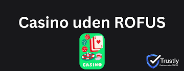 Casino Sider Uden ROFUS - Find de Bedste Spilmuligheder